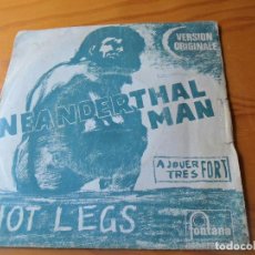 Discos de vinilo: HOTLEGS - NEANDERTHAL MAN / YOU DIDN'T LIKE IT... - 1970 FRANCE