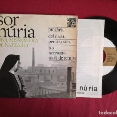 Discos de vinilo: SOR NURIA UNA MISSIONERA DE NATZARET, PREGARIA DEL MATI +3 (CONCENTRIC) SINGLE EP. Lote 95585479