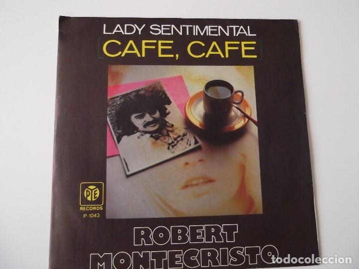 Discos de vinilo: ROBERT MONTECRISTO - Lady Sentimental (Caf&eacute;, caf&eacute;) - Foto 1