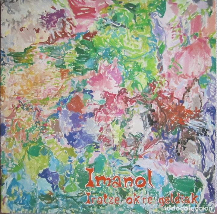Discos de vinilo: IMANOL: IRATZE OKRE GELDIAK - Foto 1