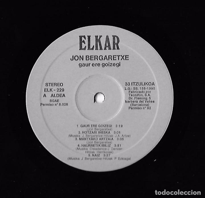 Discos de vinilo: JON BERGARETXE: GAUR ERE GOIZEGI - Foto 4