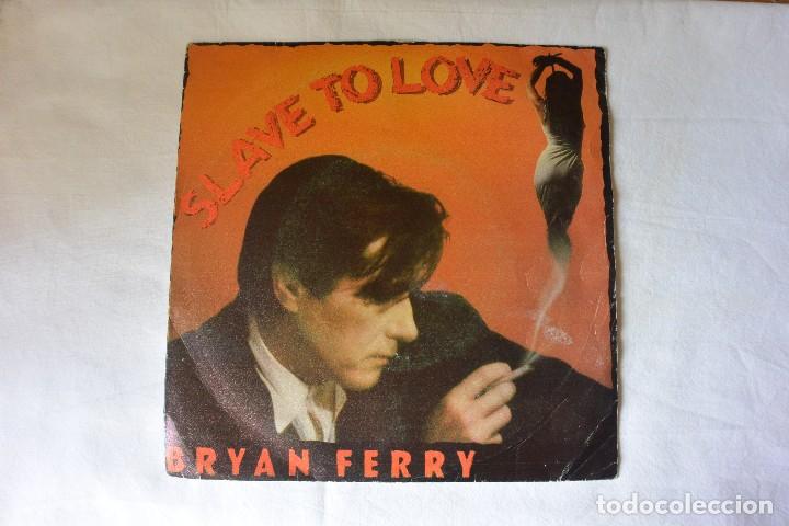 Discos de vinilo: SINGLE BRYAN FERRY SLAVE TO LOVE - Foto 1