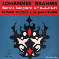 Discos de vinilo: JOHANNES BRAHMS - DANZAS HUNGARAS - ARMAND BERNARD Y SU GRAN ORQUESTA ...EP MARFER RF-3132. Lote 97030843