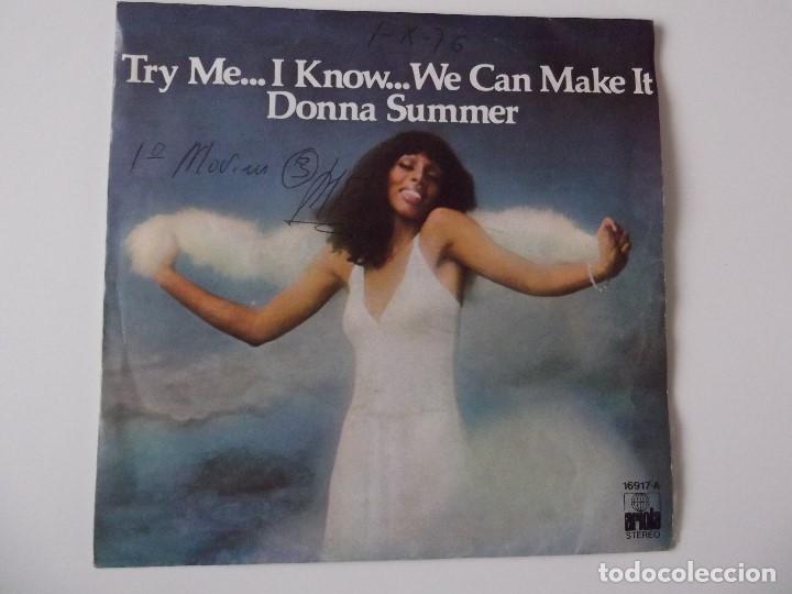 Discos de vinilo: DONNA SUMMER - Try me... I know... we can make it - Foto 1