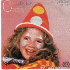 Discos de vinilo: NIKKA COSTA - MI PRIMER AMOR / MY BOYFRIENDS BACK - SINGLE SPAIN 1983
