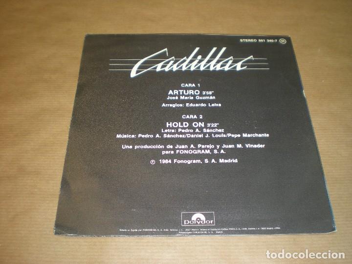 Discos de vinilo: CADILLAC. ARTURO. HOLD ON - Foto 2