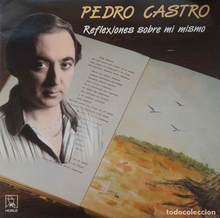 Discos de vinilo: PEDRO CASTRO. REFLEXIONES SOBRE M&Iacute; MISMO. LP - Foto 1