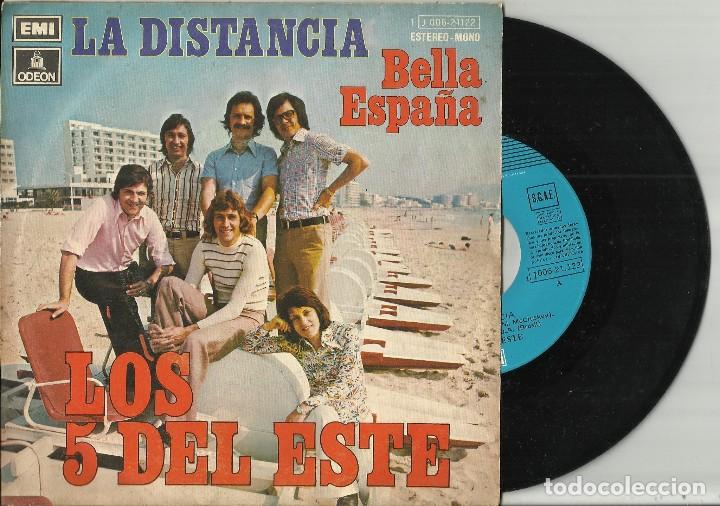 Discos de vinilo: LOS 5 DEL ESTE SINGLE LA DISTANCIA - BELLA ESPA&Ntilde;A.1974 - Foto 1