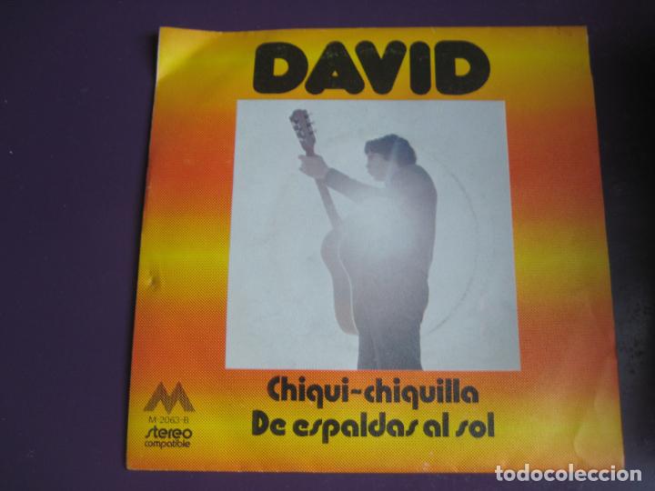 Discos de vinilo: DAVID Sg MAYO 1972 chiqui chiquilla/ de espaldas al sol