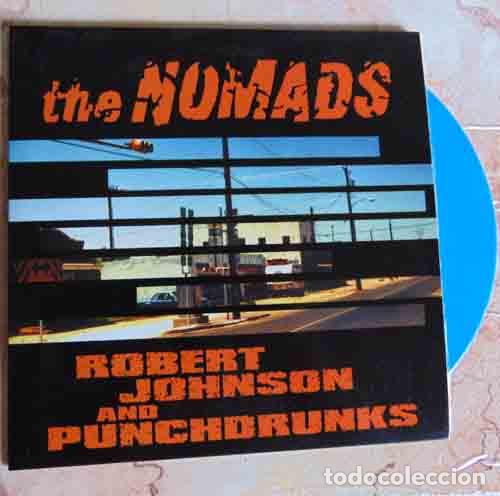 Discos de vinilo: The Nomads & Robert Johnson And Punchdrunks &ndash; Split - SINGLE VINILO AZUL - Foto 2
