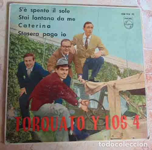 Torquato Y Los Cuatro S E Spento Il Sole 3 Comprar Discos Ep Vinilos Musica Cancion Francesa E Italiana En Todocoleccion