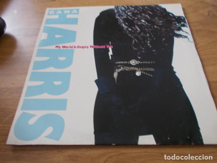Discos de vinilo: DANA HARRIS. MY WORLD IS EMPTY WITHOUT YOU - Foto 1