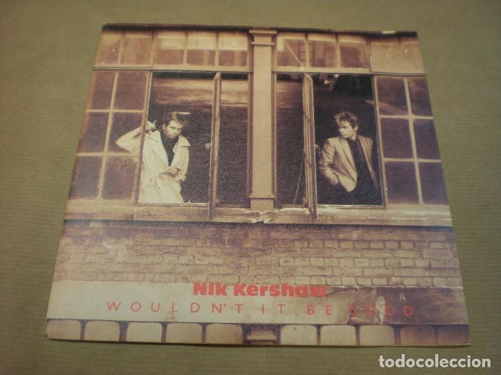 Discos de vinilo: NIK KERSHAW. WOULDN&acute;T IT BE GOOD. MONKEY BUSINESS - Foto 1