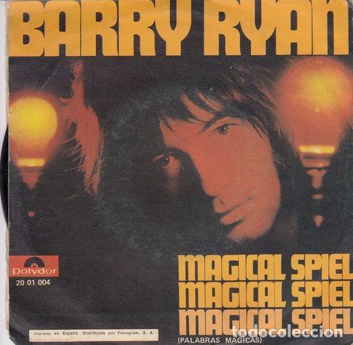Discos de vinilo: BARRY RYAN - MAGICAL SPIEL - SINGLE ESPA&Ntilde;OL DE VINILO - Foto 1