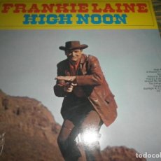 Discos de vinilo: FRANKIE LAINE - HIGH NOON LP - EDICION HOLANDESA - EMBASSY RECORDS 1971 - MUY NUEVO(5) STEREO -. Lote 97995239
