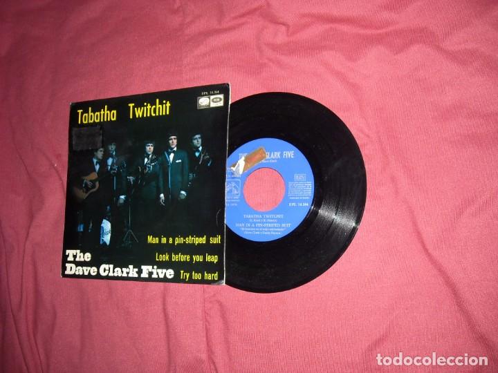 Discos de vinilo: THE DAVE CLARK FIVE ep TABATHA TWITCHIT +3 ESP 1967 - Foto 1