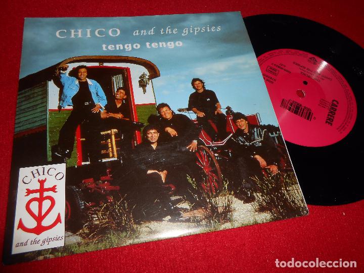 Disques de vinyle: CHICO AND THE GIPSIES CHICUELINA/TENGO TENGO 7'' 1992 CARRERE GERMANY
