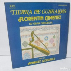 Discos de vinilo: TIERRA DE GUARANIAS. FLORENTIN GIMENEZ SU GRAN ORQUESTA. ARPA DE APARICIO GONZALEZ. LP VINILO 1979. Lote 98589195