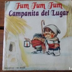 Discos de vinilo: FUM FUM FUM, CAMPANITA DEL LUGAR