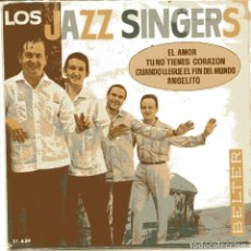 Discos de vinilo: LOS JAZZ SINGERS / CUANDO LLEGUE EL FIN DEL MUNDO + 3 (EP 1964). Lote 98823407