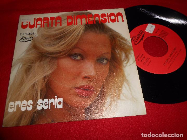 Discos de vinilo: CUARTA DIMENSION ERES SERIA/ERES SERIA (INSTRUMENTAL) 7 1989 TITANIA - Foto 1