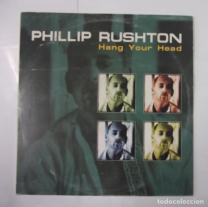 Discos de vinilo: PHILLIP RUSHTON. - HANG YOUR HEAD. TDKDA20 - Foto 1