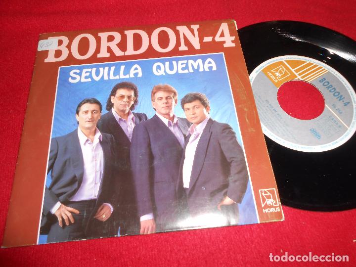 Vinyl-Schallplatten: BORDON-4 SEVILLA QUEMA/YO NO ME VOY 7'' 1992 HORUS