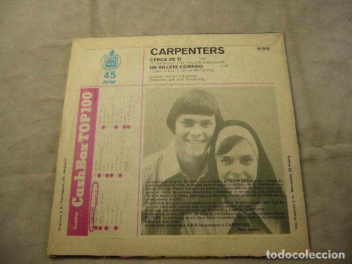 Discos de vinilo: CARPENTERS - CERCA DE T&Iacute; - UN BILLETE COMPRO - Foto 4