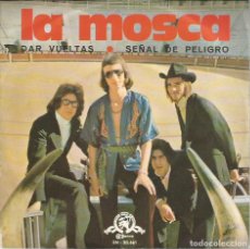 Discos de vinilo: SG LA MOSCA : DAR VUELTAS (LOS PEKENIKES, ALFONSO SAINZ, SPANISH ROCK HARD BLUES)