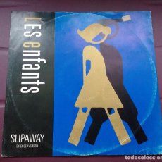 Discos de vinilo: LES ENFANTS– SLIPAWAY. Lote 99559179