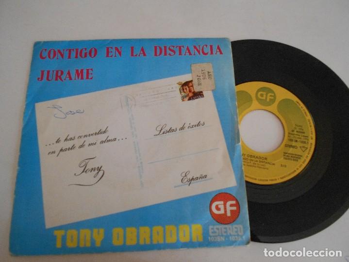 Discos de vinilo: TONY OBRADOR-SINGLE CONTIGO EN LA DISTANCIA - Foto 1