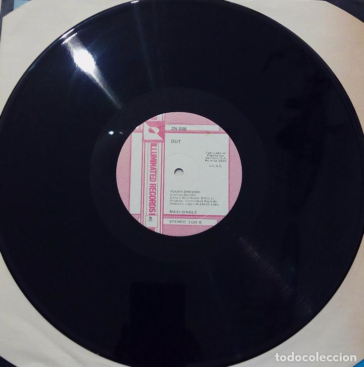 Discos de vinilo: MAXI SINGLE - OUT - TOUGH ENOUGH - ILLUMINATED RECORDS 1985. - Foto 4