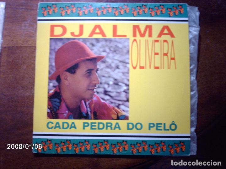 Disques de vinyle: djalma oliveira  -  cada pedra do pelo