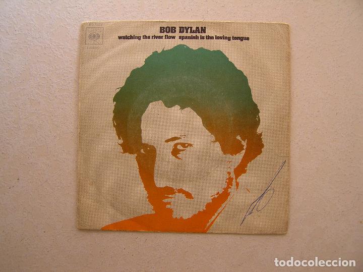 Discos de vinilo: Bob Dylan &lrm;&ndash; Watching The River Flow   -   cbs 1971   -   single  -  p - Foto 1