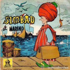 Discos de vinilo: SIMBAD EL MARINO - ACTORES DIRIGIDOS POR J. CASAS AUGÉ - SINGLE ROJO 1962 