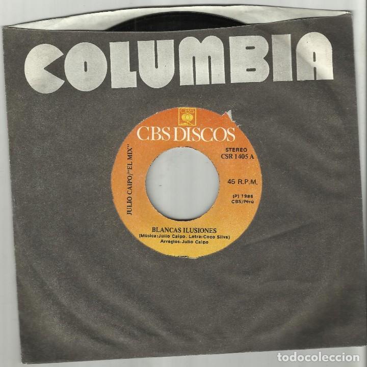 Disques de vinyle: julio caipo el mix single blancas ilusiones - explosion y revolucion pop rock de peru 1986 rareza