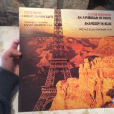 Discos de vinilo: ANTIGUO DISCO VINILO FERDE GROFE - GRAND CANYON SUITE / AN AMERICAN IN PARIS / RHAPSODY IN BLUE 1981