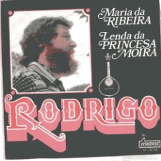 Discos de vinilo: RODRIGO / MARIA DA RIBEIRA / LENDA DA PRINCESA MOIRA (SINGLE 1977 PORTUGUES). Lote 100621707