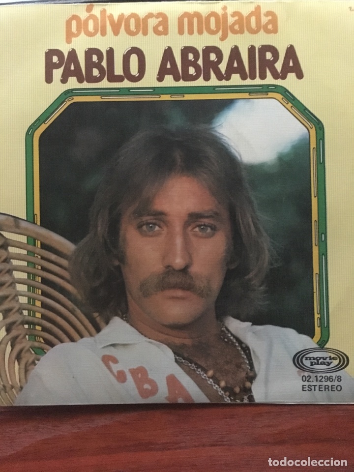 Disques de vinyle: PABLO ABRAIRA-POLVORA MOJADA-1977-NUEVO
