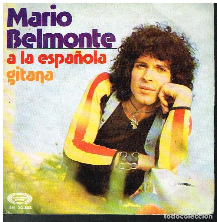 Discos de vinilo: MARIO BELMONTE - A LA ESPA&Ntilde;OLA / GITANA - SINGLE 1974 - Foto 1