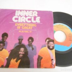 Dischi in vinile: INNER CIRCLE-SINGLE EVERY THING IS GREAT