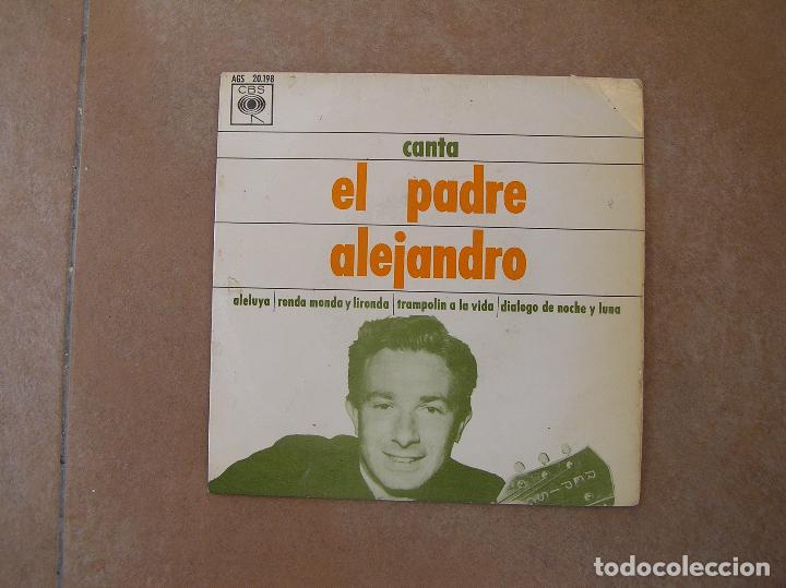 Discos de vinilo: Padre Alejandro &lrm;&ndash; Canta El Padre Alejandro - CBS 1964 - SINGLE - LE - Foto 1
