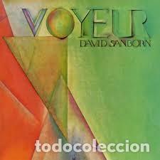Discos de vinilo: David Sanborn &lrm;&ndash; Voyeur - Foto 1