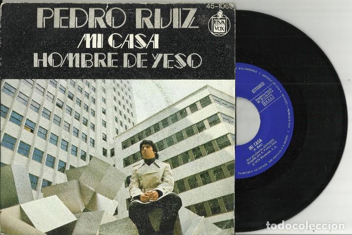 Discos de vinilo: PEDRO RUIZ single MI CASA 1974 - Foto 1