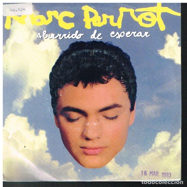 Discos de vinilo: MARC PARROT - ABURRIDO DE ESPERAR - SINGLE 1993 - PROMO - Foto 1