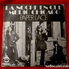 Discos de vinilo: PAPER LACE (SINGLE 1974) LA NOCHE QUE MURIO CHICAGO - MITCH MURRAY