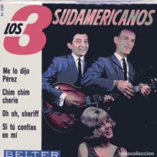 Discos de vinilo: LOS TRES SUDAMERICANOS / ME LO DIJO PEREZ + 3 (EP 1965). Lote 102079527