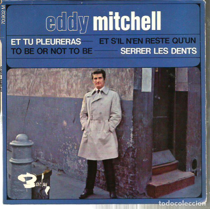 Discos de vinilo: EP EDDY MITCHELL : ET TU PLEURERAS + 3 - Foto 1