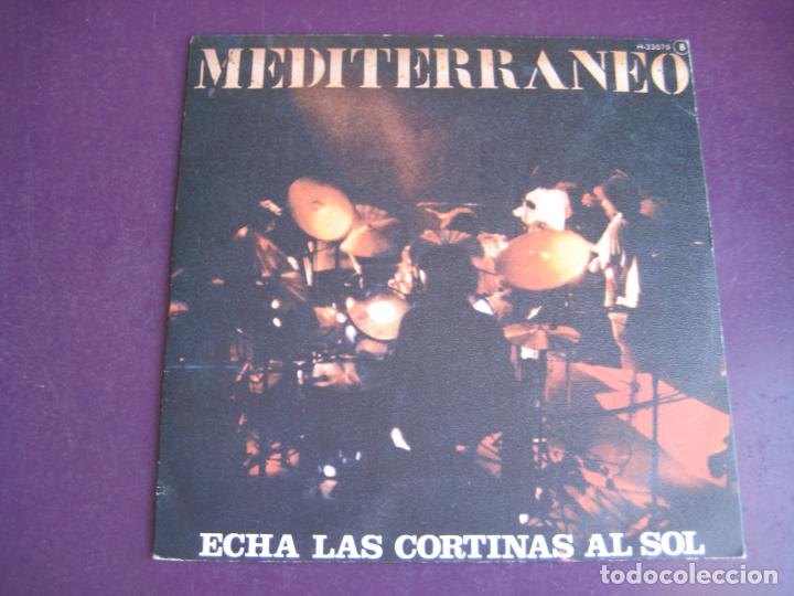Disques de vinyle: MEDITERRANEO Sg CHAPA 1982 echa las cortinas al sol/ todo normal