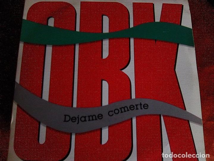 Discos de vinilo: OBK - D&eacute;jame comerte (Konga, 1992) - Foto 1